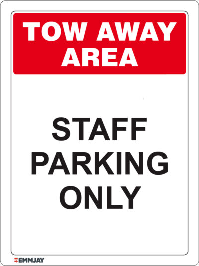 \Workpalce Safety Signs - Emmjay - Tow Away Area Staff Parking Only Sign