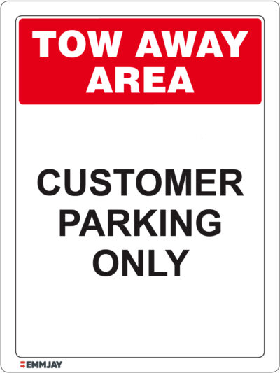 Workpalce Safety Signs - Emmjay - Tow Away Area Customer Parking only Sign