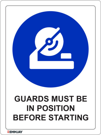 Workpalce Safety Signs - Emmjay - Guard Must be in Position Before Starting Sign