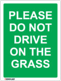 EGL 1508 - Please Do Not Drive on the Grass Sign